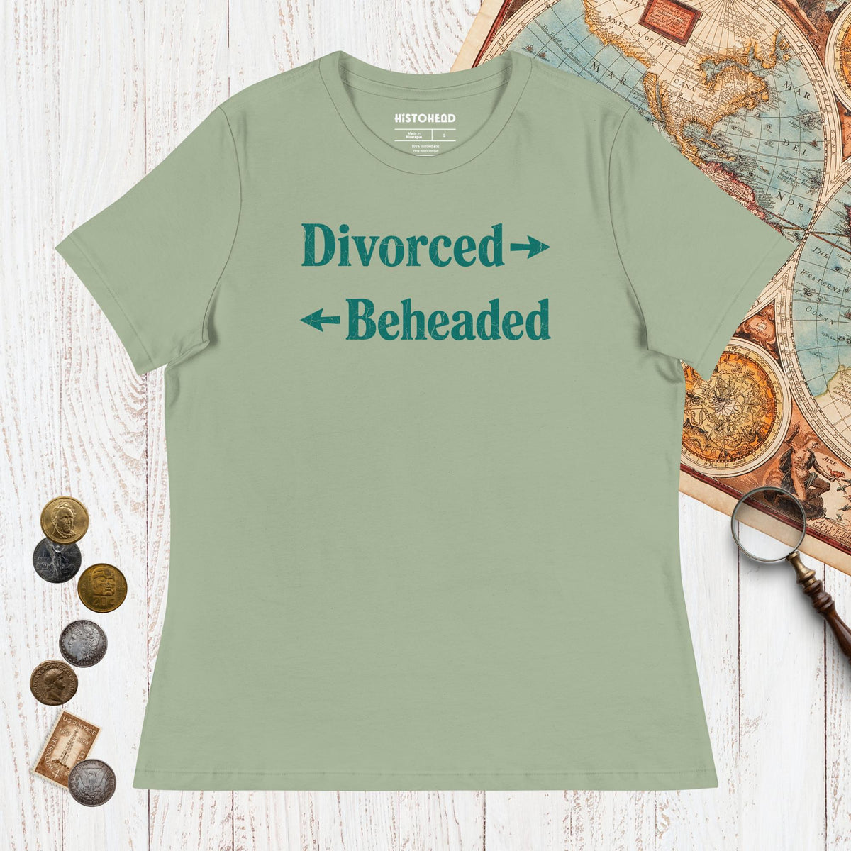 Sage Divorced and Beheaded - Women's Tee - history buff gift by HistoHead