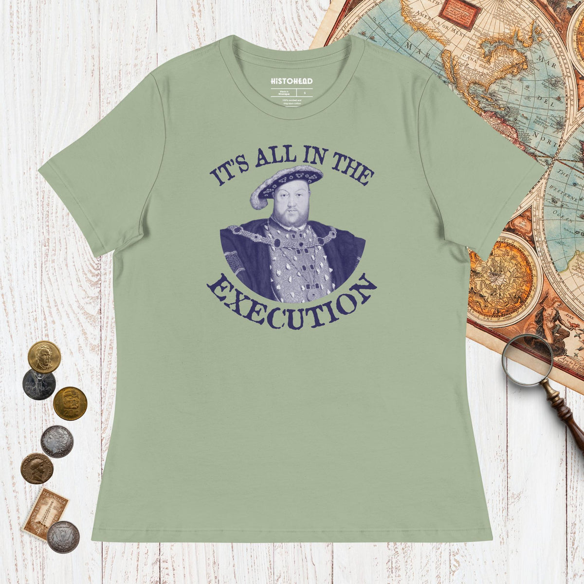 Sage Henry VIII Execution - Women's Tee - history buff gift by HistoHead