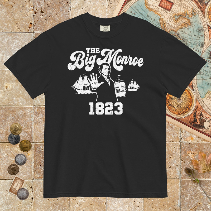 Black The Big Monroe - Premium Tee - history buff gift by HistoHead
