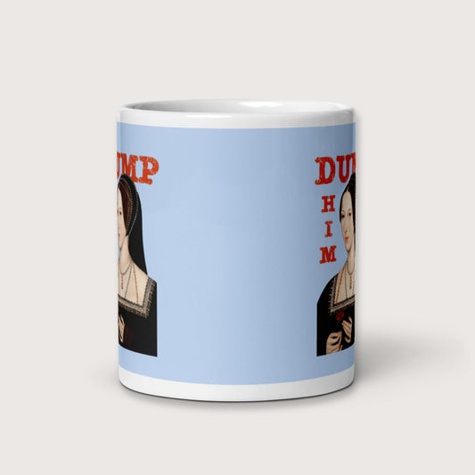 Anne Boleyn Dump Him Mug - history buff gift by HistoHead
