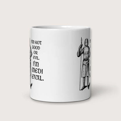 I'm Medieval Mug - history buff gift by HistoHead