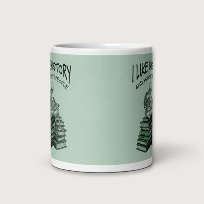 I Like History and Maybe 3 People Mug - history buff gift by HistoHead