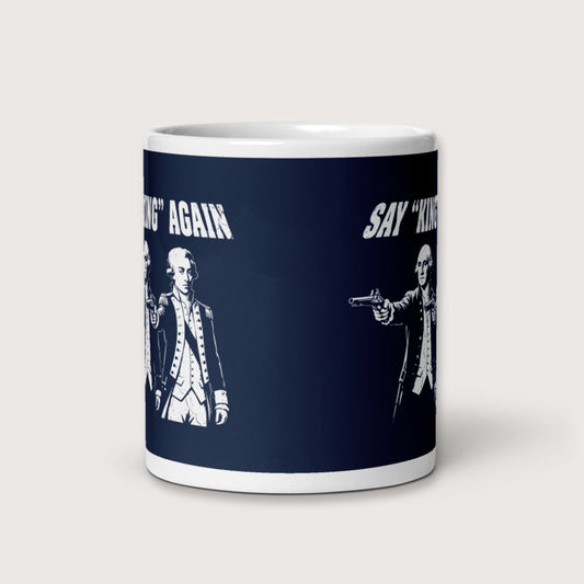 Washington Lafayette Say King Again Mug - history buff gift by HistoHead