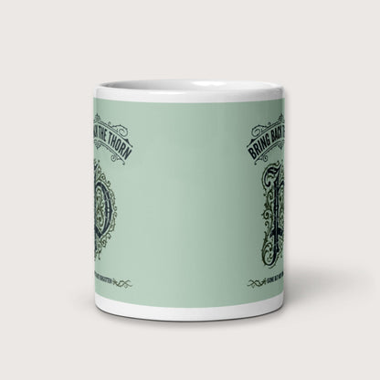 Bring Back the Thorn Letter Mug - history buff gift by HistoHead