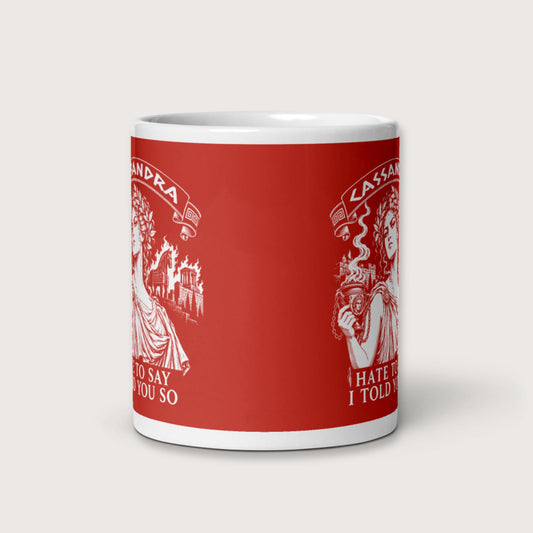 Cassandra Hate to Say I Told You So Mug - history buff gift by HistoHead