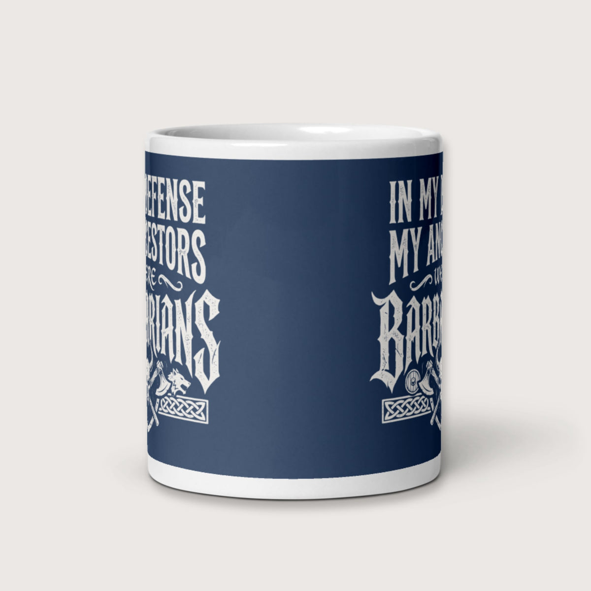 In My Defense My Ancestors Were Barbarians Mug - history buff gift by HistoHead