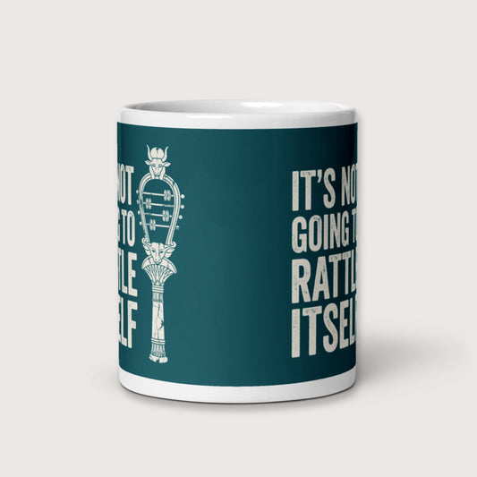 Sistrum It's Not Going to Rattle Itself Mug - history buff gift by HistoHead
