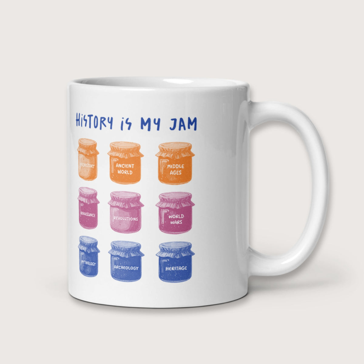 History Is My Jam Mug - history buff gift by HistoHead