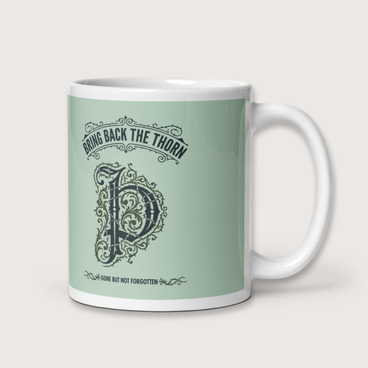 Bring Back the Thorn Letter Mug - history buff gift by HistoHead