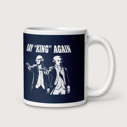 Washington Lafayette Say King Again Mug - history buff gift by HistoHead