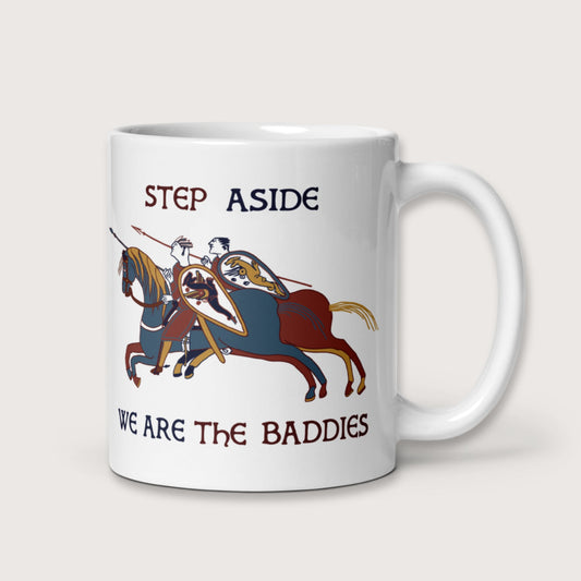 Bayeux Tapestry Step Aside We Are the Baddies Mug - history buff gift by HistoHead