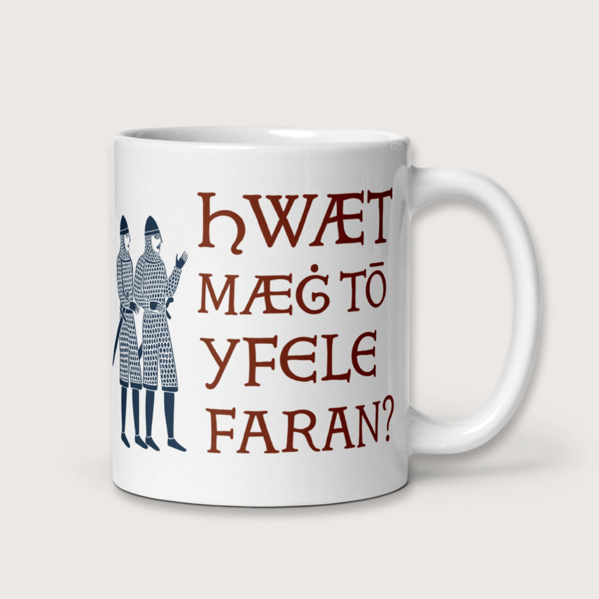 What Could Possibly Go Wrong in Old English Mug - history buff gift by HistoHead