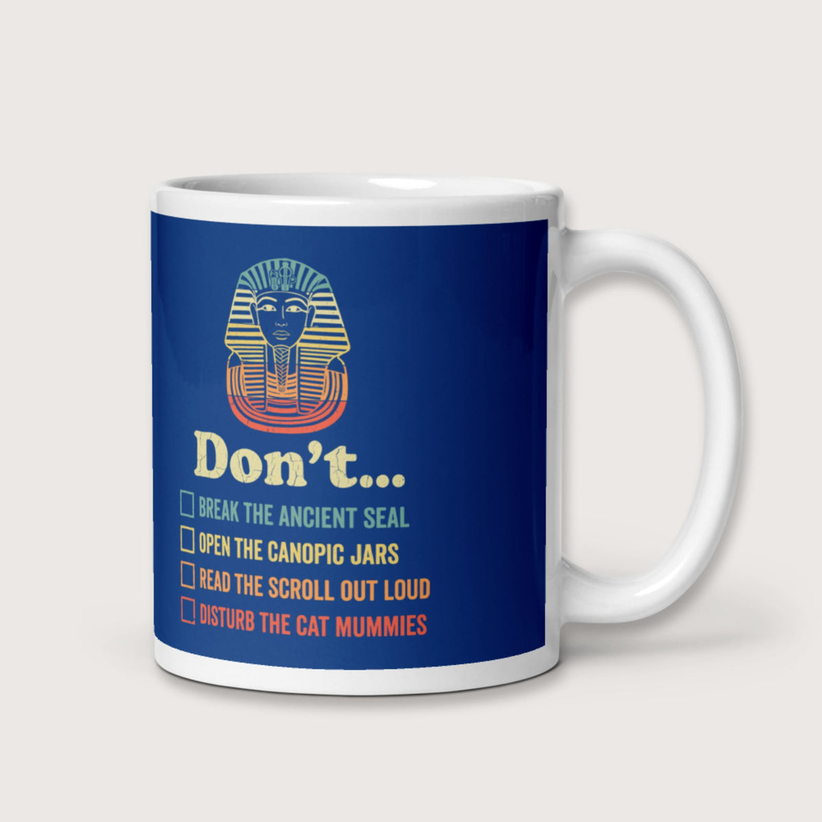King Tutankhamun Advice Mug - history buff gift by HistoHead