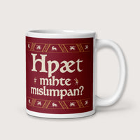 What Could Possibly Go Wrong in Old English (Wynn Version) Mug - history buff gift by HistoHead