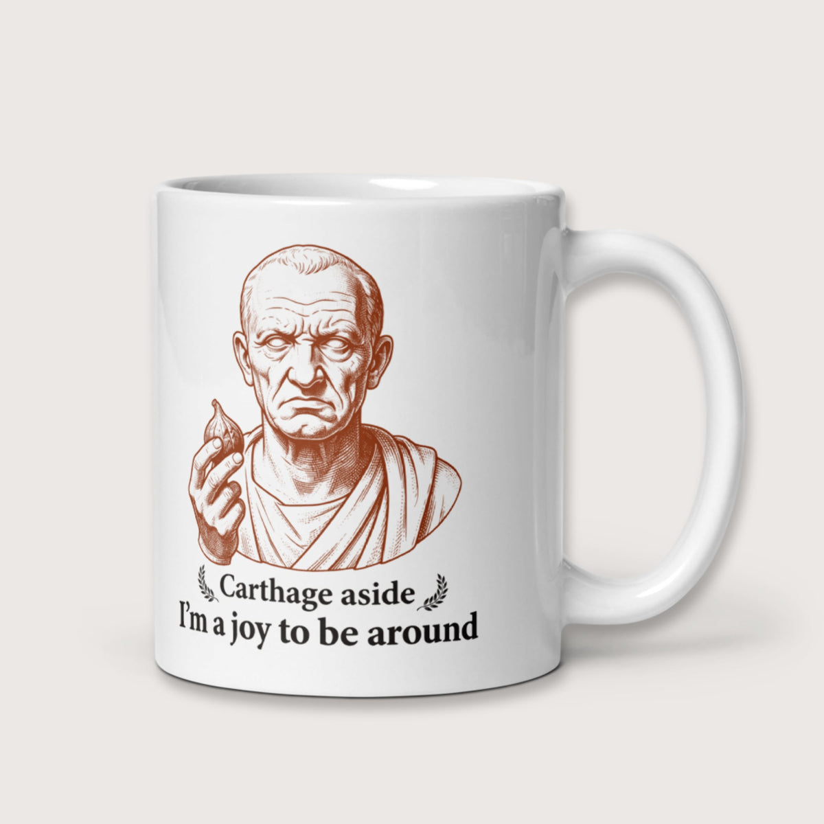 Cato Carthage Aside I'm a Joy to Be Around Mug - history buff gift by HistoHead