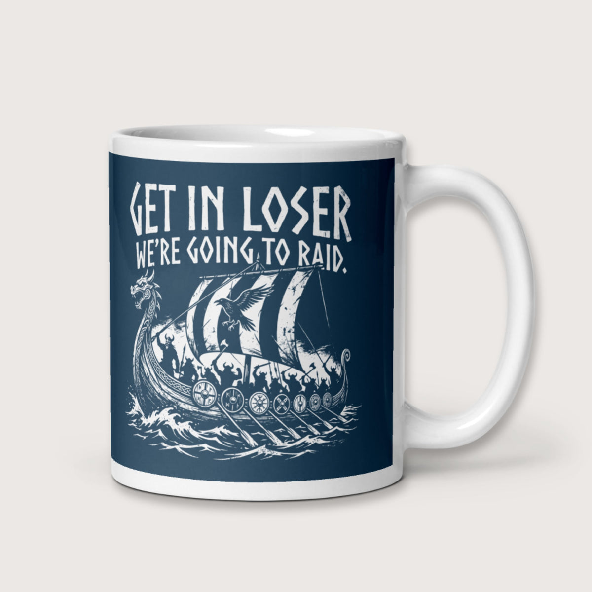 Get in Loser We're Going to Raid Mug - history buff gift by HistoHead