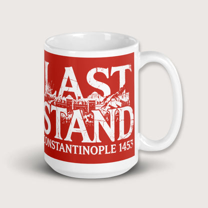 Last Stand Constantinople 1453 Mug - history buff gift by HistoHead