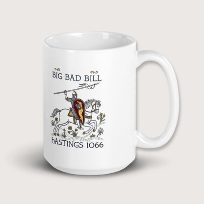 Big Bad Bill Mug - history buff gift by HistoHead