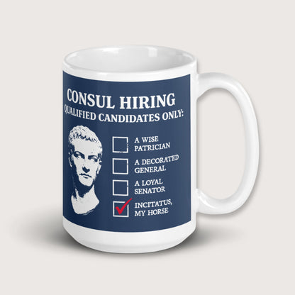 Caligula's Nominee for Consul Mug - history buff gift by HistoHead