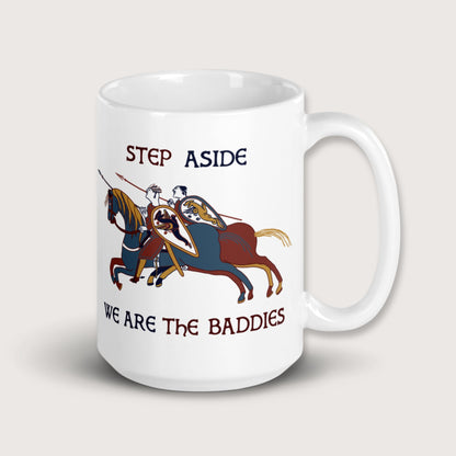 Bayeux Tapestry Step Aside We Are the Baddies Mug - history buff gift by HistoHead