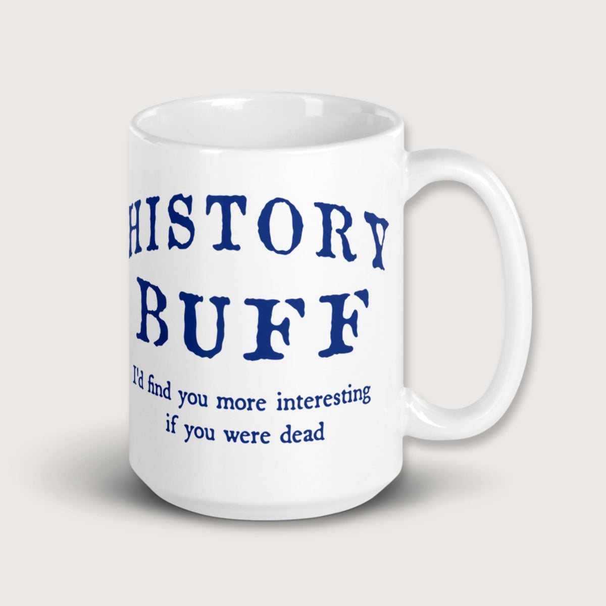 History Buff Mug - history buff gift by HistoHead