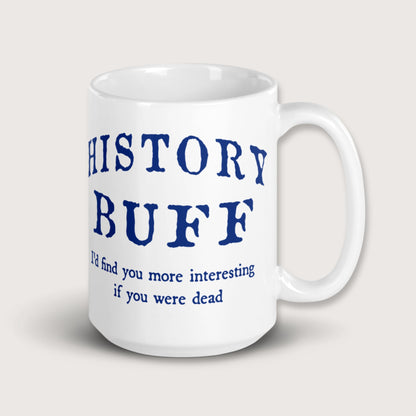 History Buff Mug - history buff gift by HistoHead