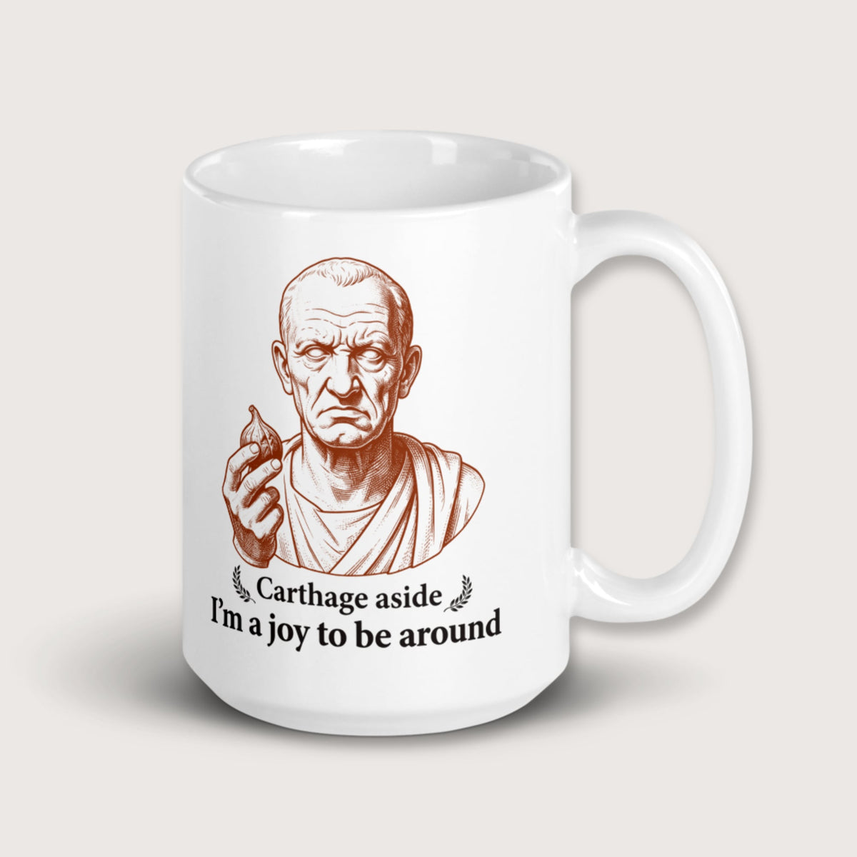 Cato Carthage Aside I'm a Joy to Be Around Mug - history buff gift by HistoHead