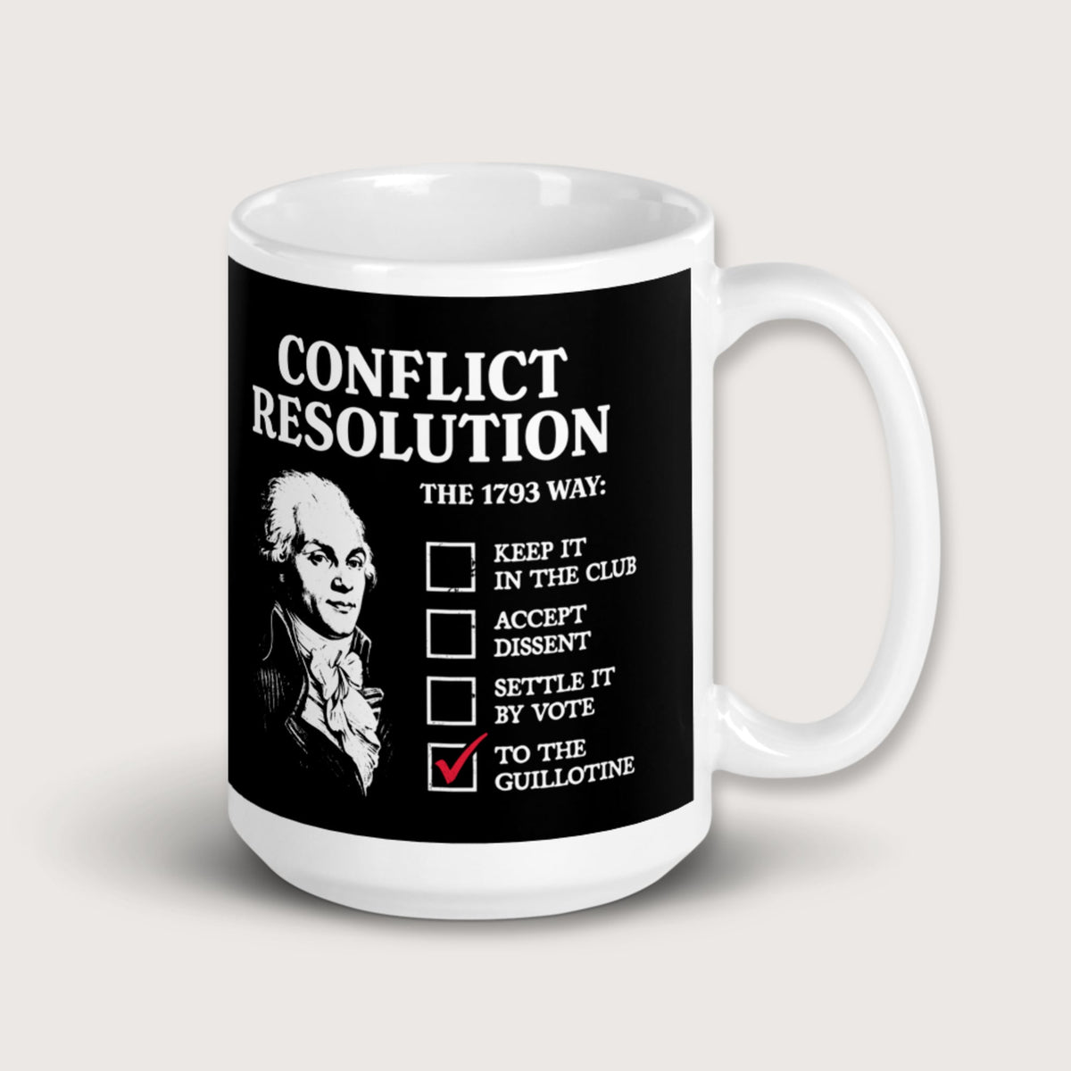 Robespierre's Conflict Resolution Mug - history buff gift by HistoHead