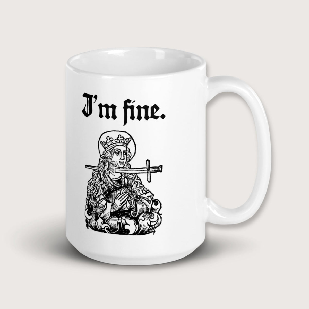 Saint Lucy I'm Fine Mug - history buff gift by HistoHead