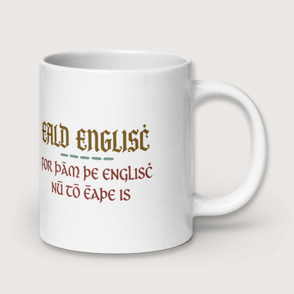 Old English Because English Is Too Easy Now Mug - history buff gift by HistoHead