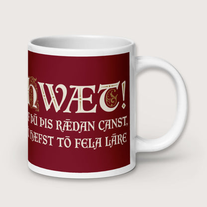 If You Can Read This You Have Too Much Education in Old English Mug - history buff gift by HistoHead