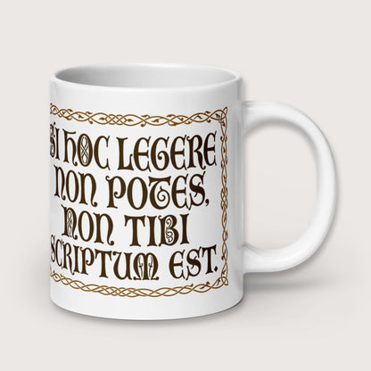 If You Can't Read This It's Not Written For You Mug - history buff gift by HistoHead
