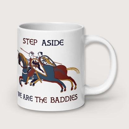 Bayeux Tapestry Step Aside We Are the Baddies Mug - history buff gift by HistoHead