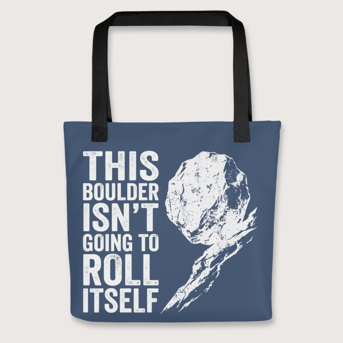 Black Sisyphus This Boulder Isn't Going to Roll Itself Bag - history buff gift by HistoHead