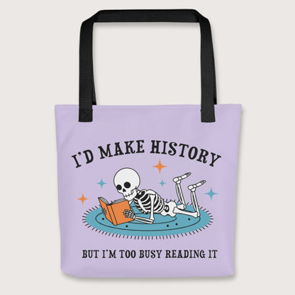 Black I'd Make History Bag - history buff gift by HistoHead