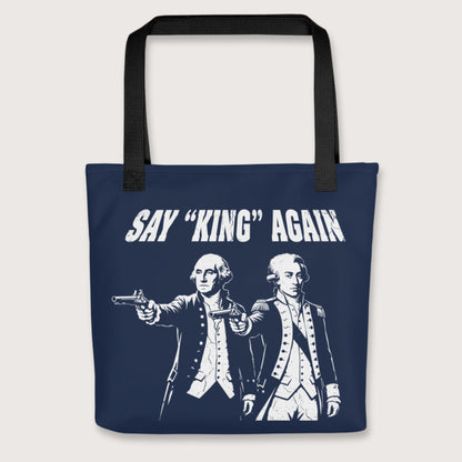 Black Washington Lafayette Say King Again Bag - history buff gift by HistoHead