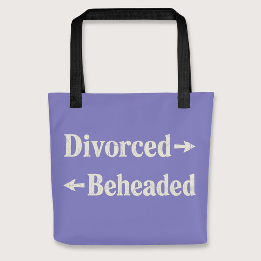 Black Divorced and Beheaded Bag - history buff gift by HistoHead