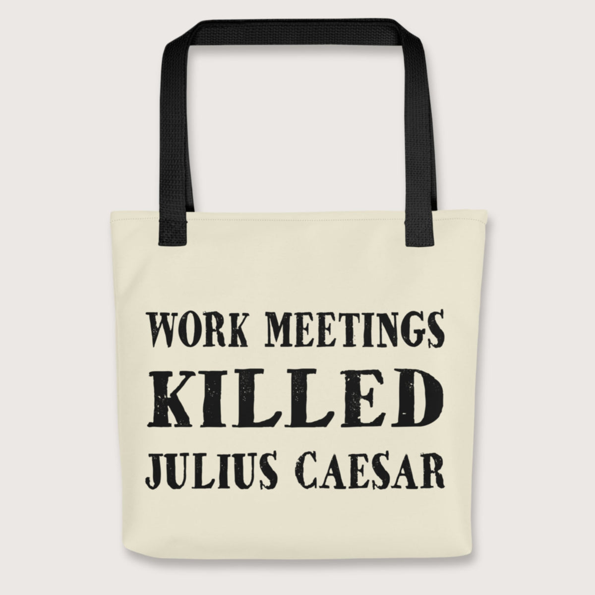 Black Work Meetings Killed Julius Caesar Bag - history buff gift by HistoHead