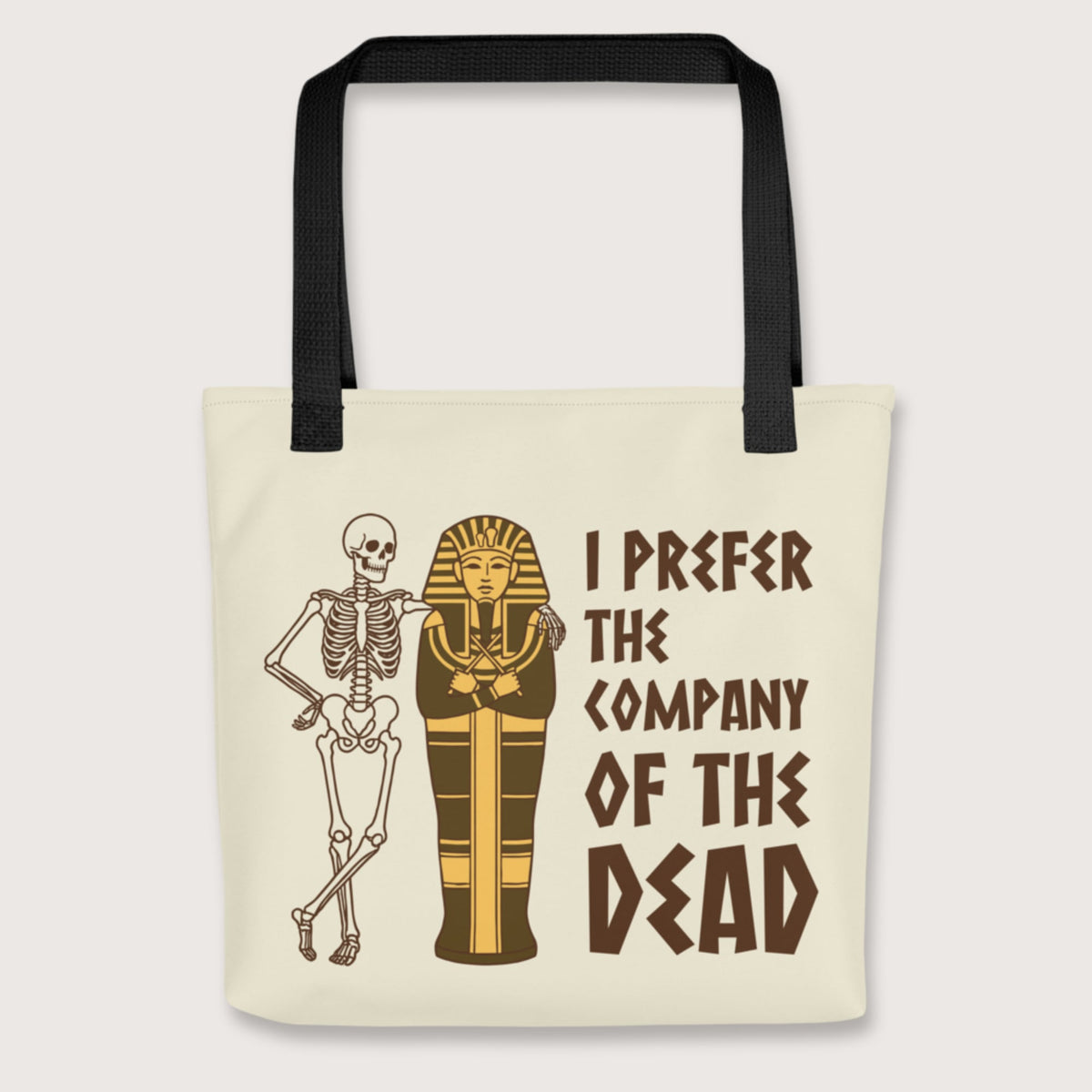 Black I Prefer the Company of the Dead Bag - history buff gift by HistoHead