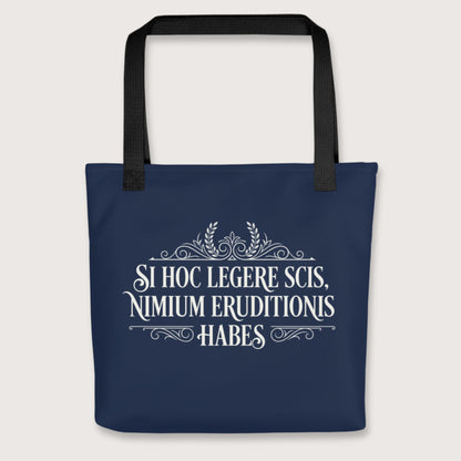 Black If You Can Read This You Have Too Much Education in Latin Bag - history buff gift by HistoHead