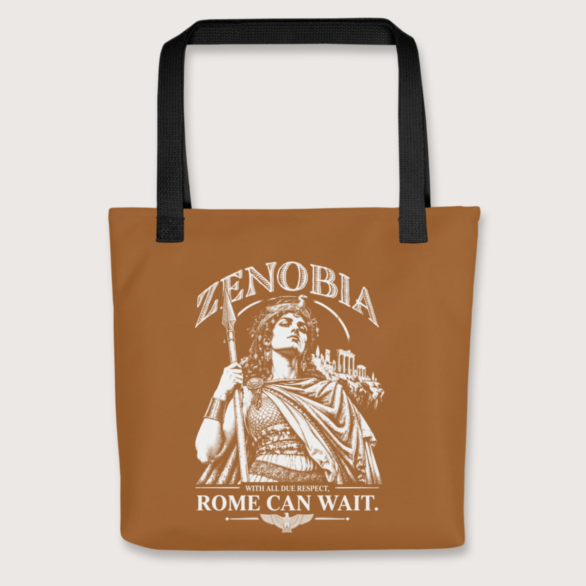 Black Zenobia With All Due Respect Rome Can Wait Bag - history buff gift by HistoHead