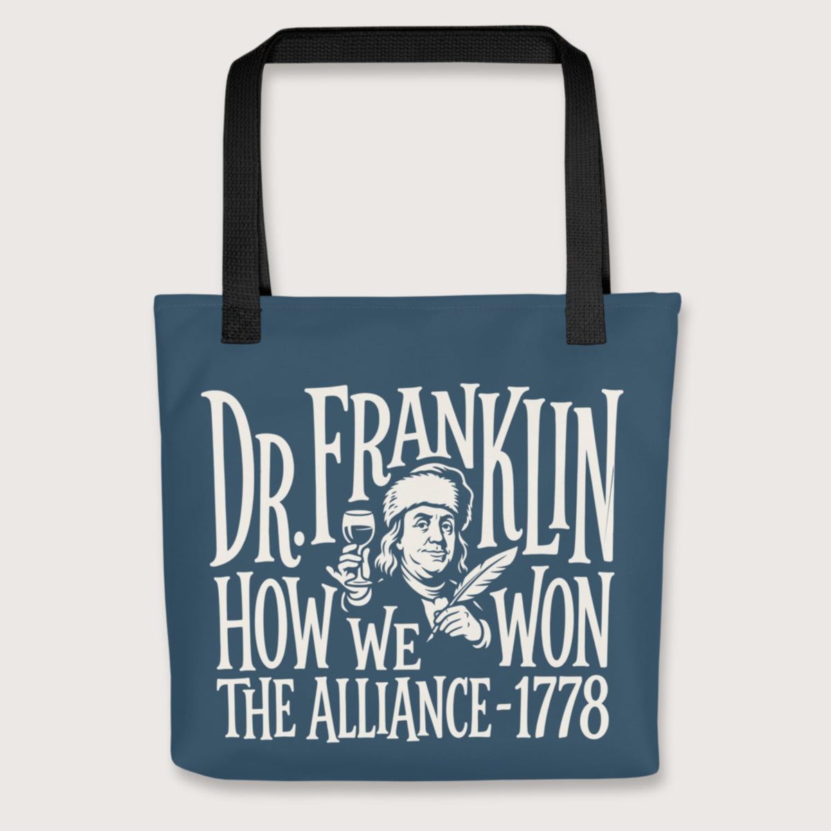 Black Dr. Franklin How We Won the Alliance Bag - history buff gift by HistoHead
