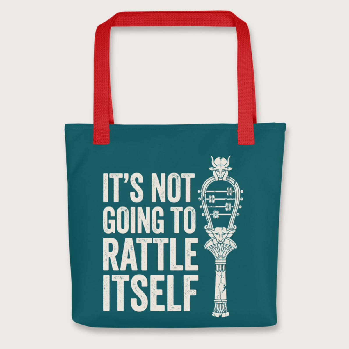 Red Sistrum It's Not Going to Rattle Itself Bag - history buff gift by HistoHead