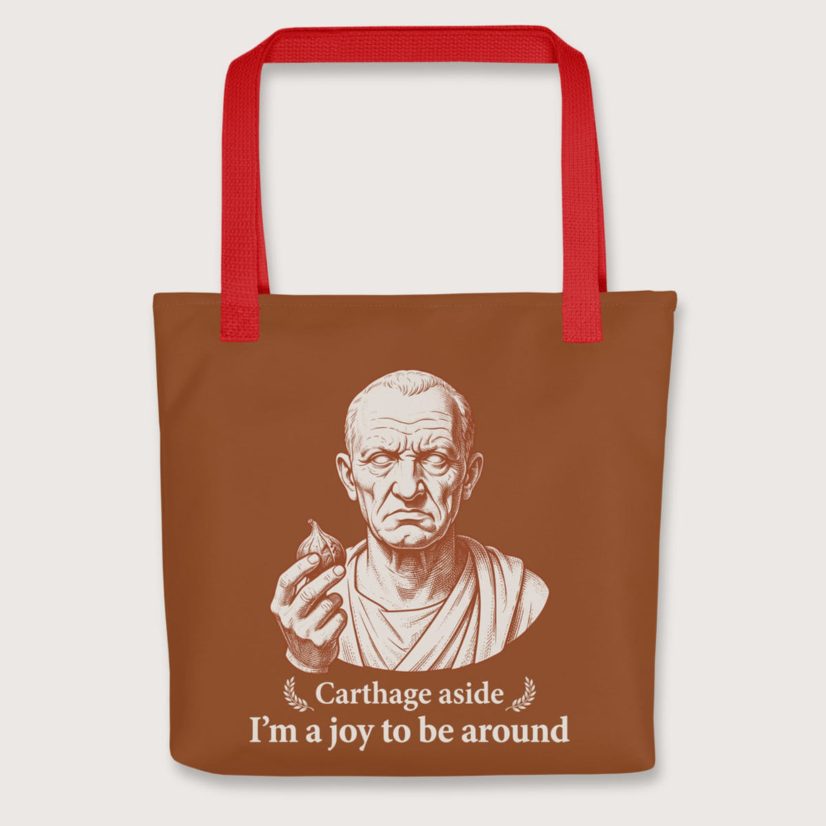 Red Cato Carthage Aside I'm a Joy to Be Around Bag - history buff gift by HistoHead