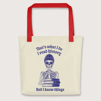 Red I Read History And I Know Things Bag - history buff gift by HistoHead