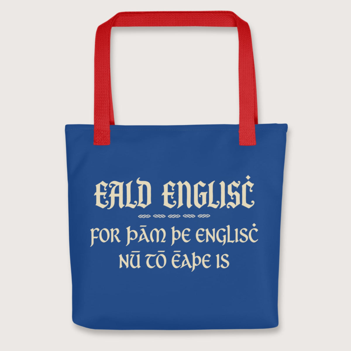 Red Old English Because English Is Too Easy Now Bag - history buff gift by HistoHead