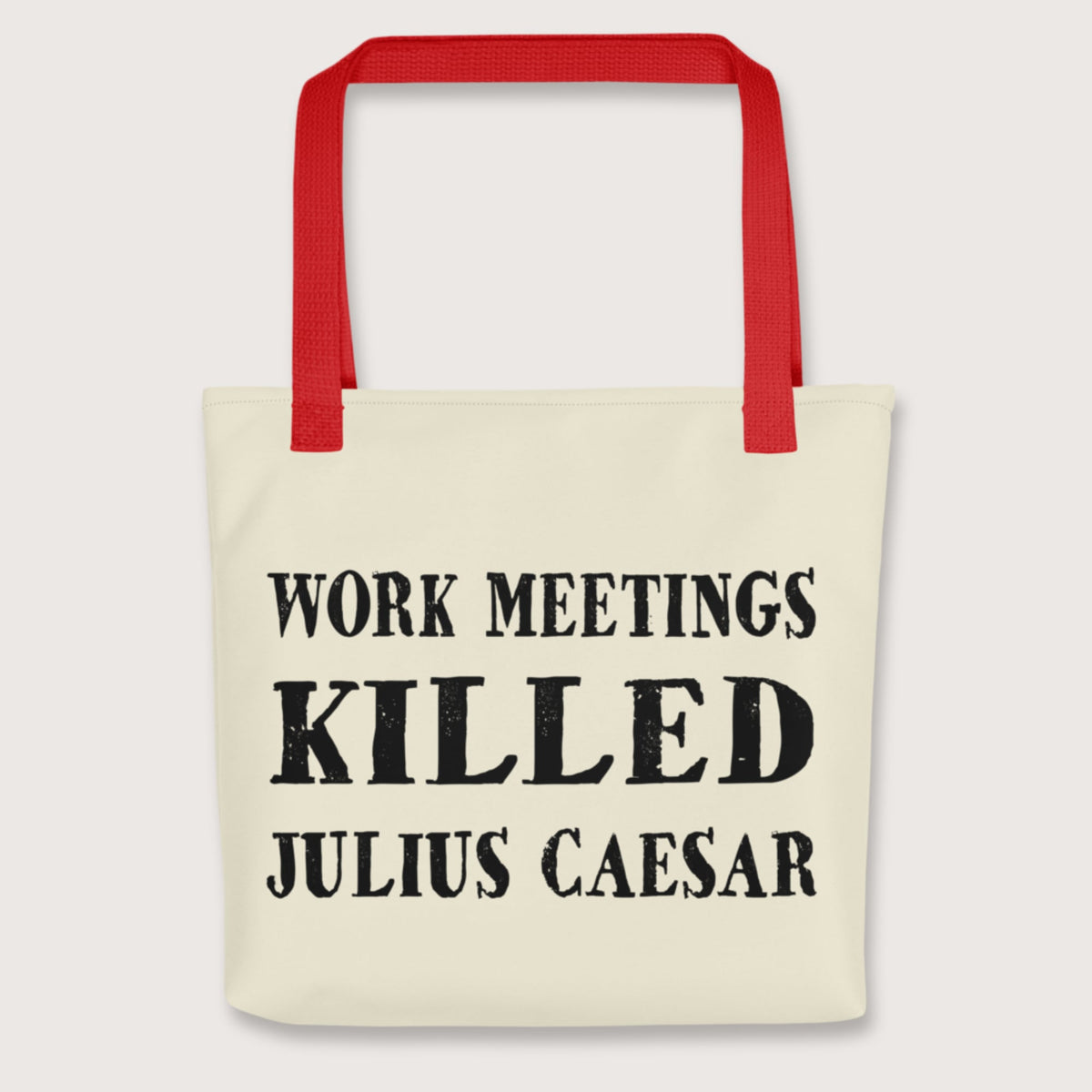 Red Work Meetings Killed Julius Caesar Bag - history buff gift by HistoHead