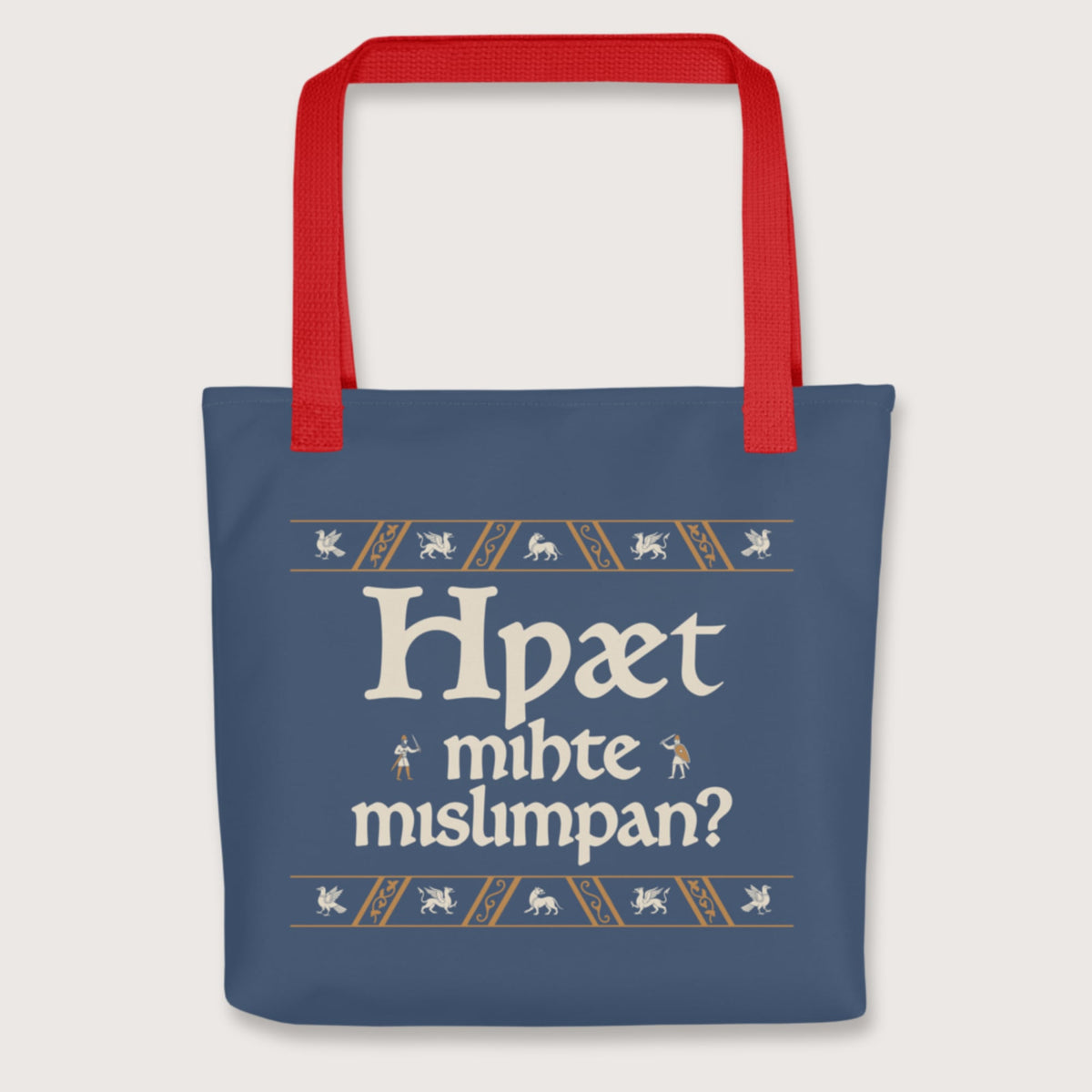 Red What Could Possibly Go Wrong in Old English (Wynn Version) Bag - history buff gift by HistoHead