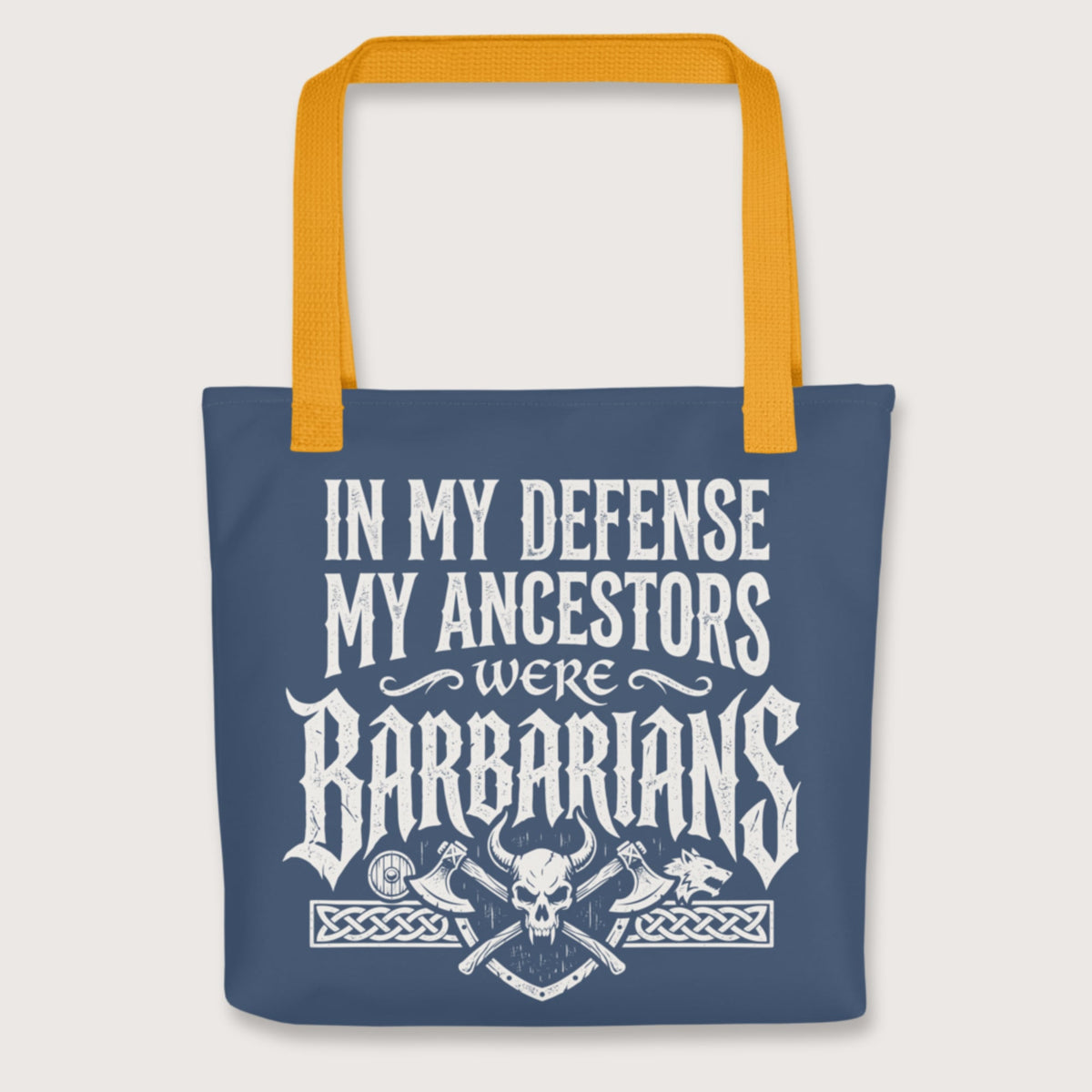 Yellow In My Defense My Ancestors Were Barbarians Bag - history buff gift by HistoHead