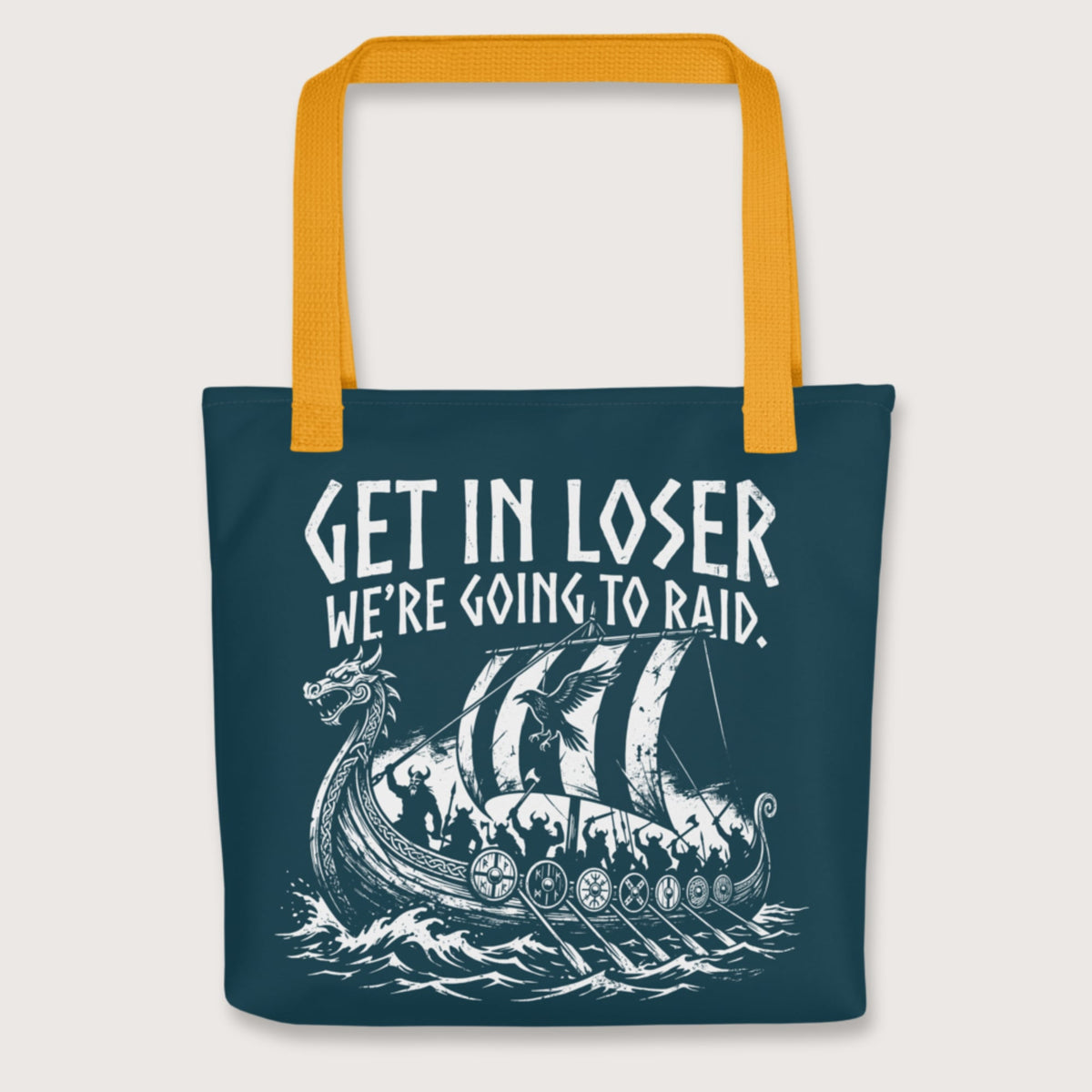 Yellow Get in Loser We're Going to Raid Bag - history buff gift by HistoHead